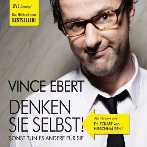 Vince Ebert - Denken Sie selbst!