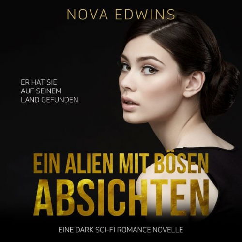 Nova Edwins - Ein Alien mit bösen Absichten