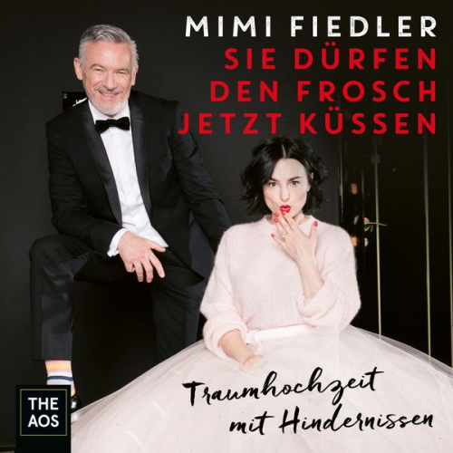 Mimi Fiedler - Sie dürfen den Frosch jetzt küssen - Traumhochzeit mit Hindernissen