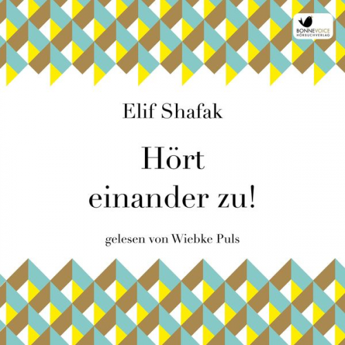 Elif Shafak - Hört einander zu!