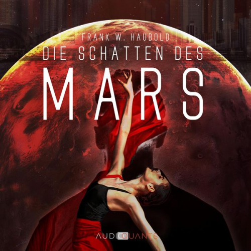 Frank W. Haubold - Die Schatten des Mars