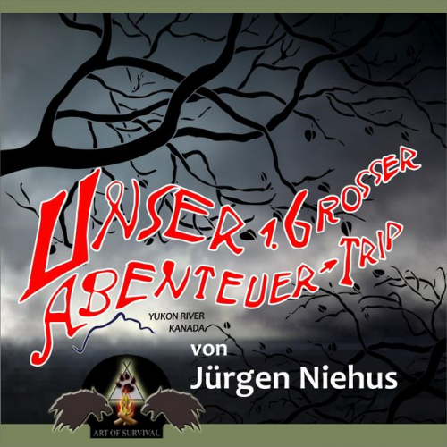 Jürgen Niehus - Unser 1. grosser Abenteuer-Trip