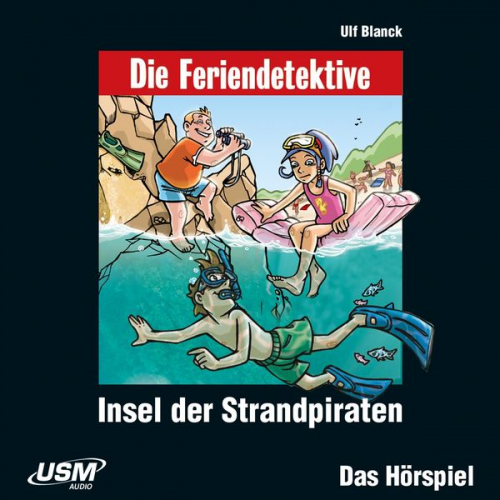 Ulf Blanck - Insel der Strandpiraten