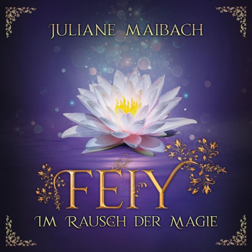 Juliane Maibach - Im Rausch der Magie