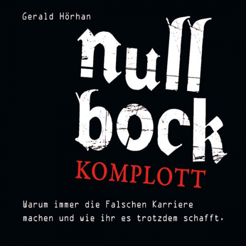 Gerald Hörhan - Null Bock Komplott