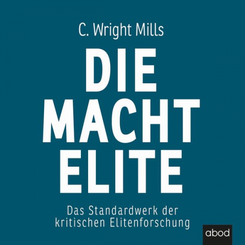 Charles Wright Mills - Die Machtelite