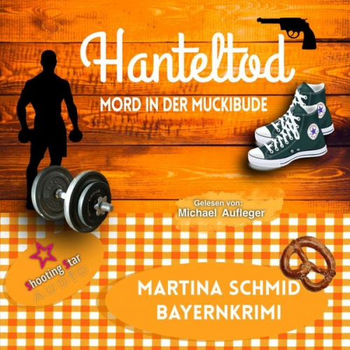 Martina Schmid - Hanteltod: Mord in der Muckibude