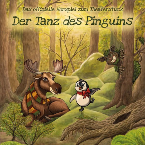 Johannes Franke Cornelia Hinz Maja Makowski - Der Tanz des Pinguins