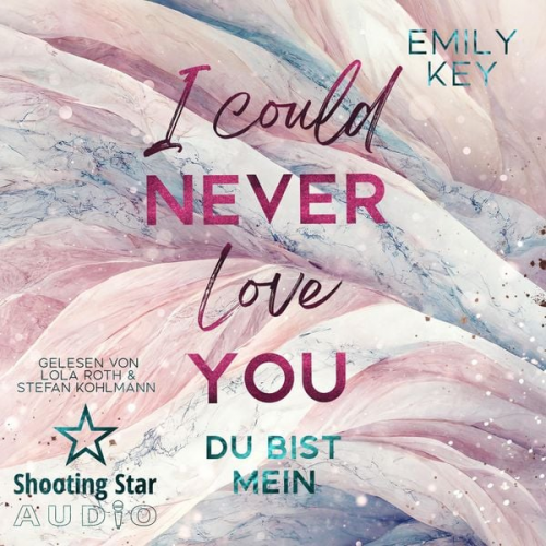 Emily Key - I Could Never Love You: Du bist mein