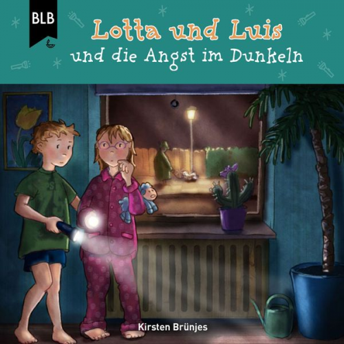 Kirsten Brünjes - Lotta und Luis und die Angst im Dunkeln