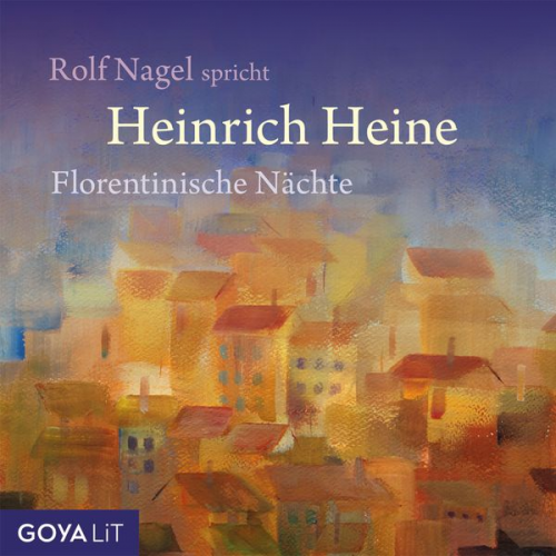 Heinrich Heine - Florentinische Nächte