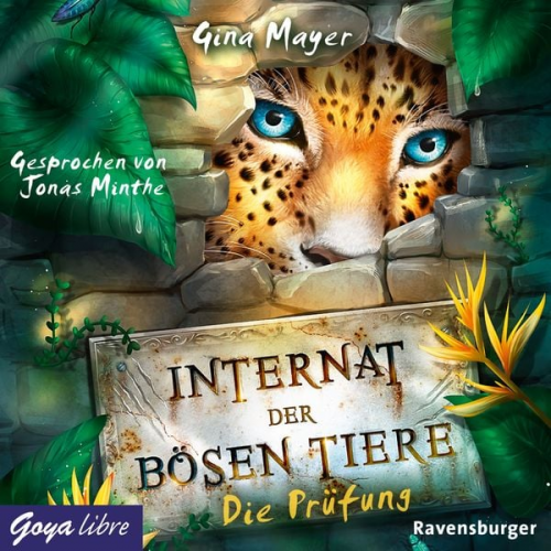 Gina Mayer - Internat der bösen Tiere. Die Prüfung [Band 1 (Ungekürzt)]