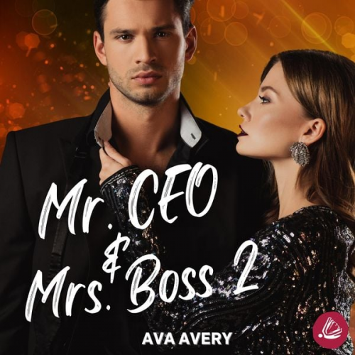 Ava Avery - Mr. CEO & Mrs. Boss 2