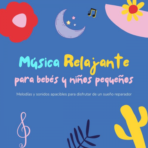 Música relajante para bebés y. niños pequeños - Música relajante para bebés y niños pequeños