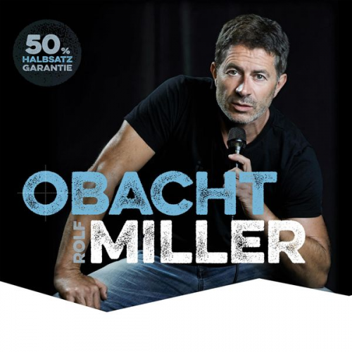 Rolf Miller - Obacht Miller!