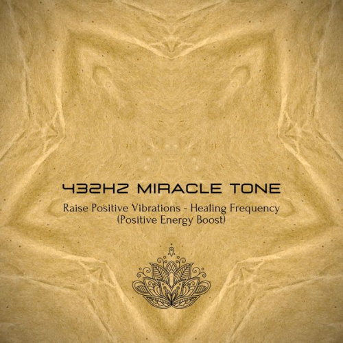 Institute for Complementary Therapies - 432Hz Miracle Tone - Raise Your Positive Vibrations