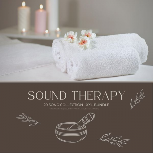 The Sound Healing Association - Sound Therapy for Mindfulness, Self-Compassion, Confidence, Motivation, Anxiety, Depression and Positivity