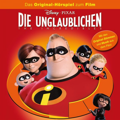 Die Unglaublichen - The Incredibles (Hörspiel zum Disney/Pixar Film)