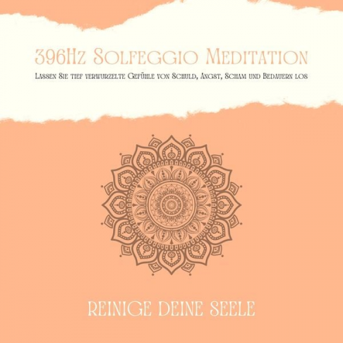 Patrick Lynen - 396Hz Solfeggio Meditation: Lassen Sie tiefverwurzelte Gefühle von Schuld, Angst, Scham und Bedauern los