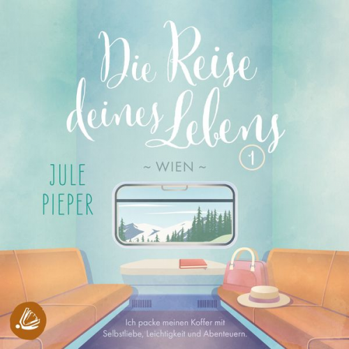 Jule Pieper - Die Reise deines Lebens - Wien