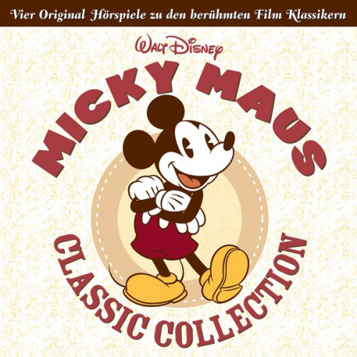 Micky Maus Classic Collection (Hörspiele zu den berühmten Film Klassikern)