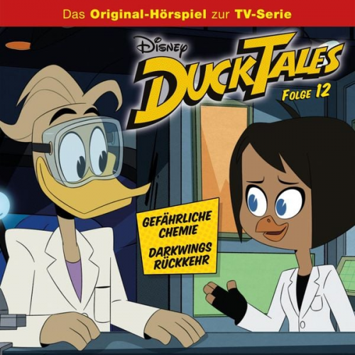 Daniel Charles Futcher Christian Magalhaes - 12: Gefährliche Chemie / Darkwings Rückkehr (Hörspiel zur Disney TV-Serie)