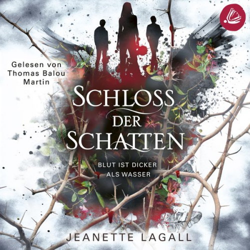 Jeanette Lagall - Schloss der Schatten: Blut ist dicker als Wasser