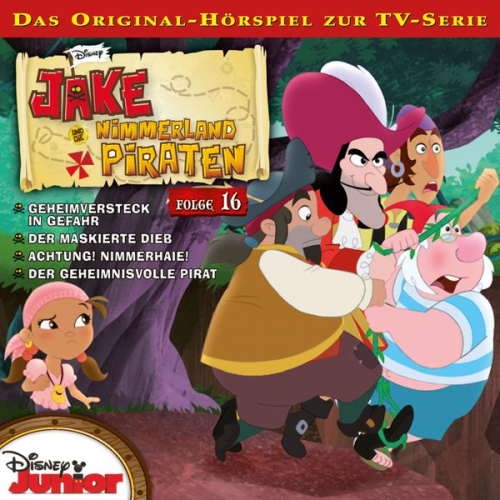 16: Geheimversteck in Gefahr / Der maskierte Dieb / Achtung! Nimmerhaie! / Der geheimnisvolle Pirat (Hörspiel zur Disney TV-Serie)