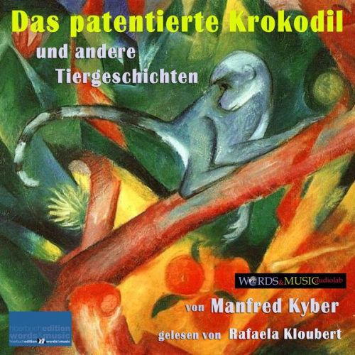 Manfred Kyber - Das patentierte Krokodil und andere Tiergeschichten