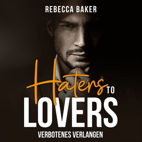 Rebecca Baker - Haters to Lovers