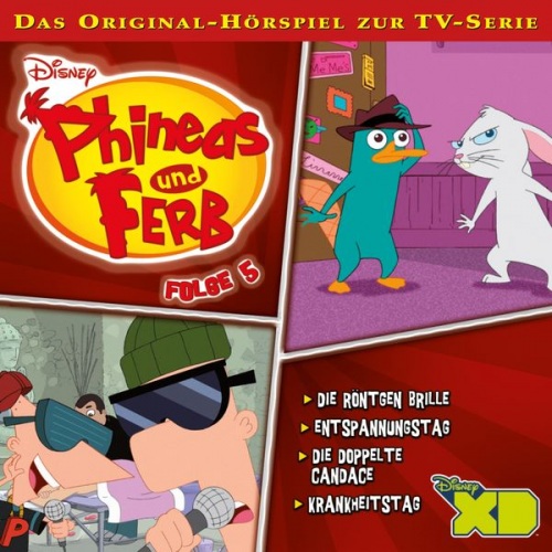 05: Die Röntgen Brille / Entspannungstag / Die doppelte Candace / Krankheitstag (Hörspiel zur Disney TV-Serie)