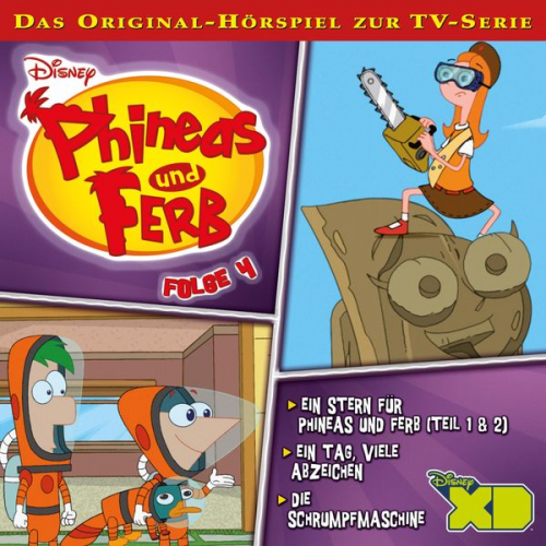 04: Ein Stern für Phineas und Ferb / Ein Tag, viele Abzeichen / Die Schrumpmaschine (Hörspiel zur Disney TV-Serie)