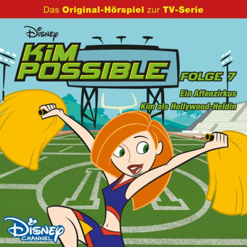 07: Ein Affenzirkus / Kim als Hollywood-Heldin (Hörspiel zur Disney TV-Serie)