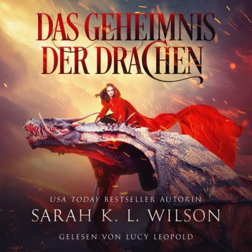 Sarah K. L. Wilson Hörbuch Bestseller Fantasy Hörbücher - Das Geheimnis der Drachen (Tochter der Drachen 3) - Drachen Hörbuch