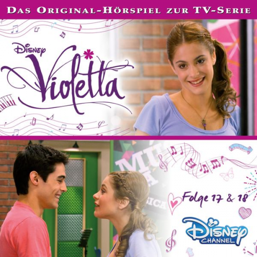 Violetta: Folge 17 & 18 (Hörspiel zur Disney TV-Serie)