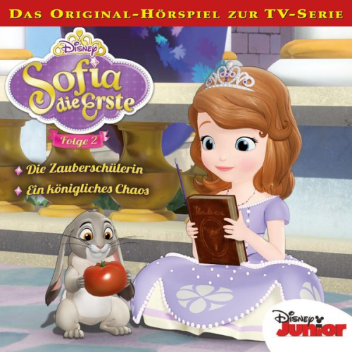 02: Die Zauberschülerin / Ein königliches Chaos (Hörspiel zur Disney TV-Serie)