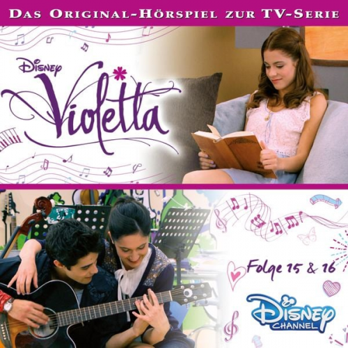 Violetta: Folge 15 & 16 (Hörspiel zur Disney TV-Serie)