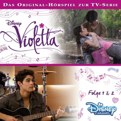 Violetta: Folge 01 & 02 (Hörspiel zur Disney TV-Serie)