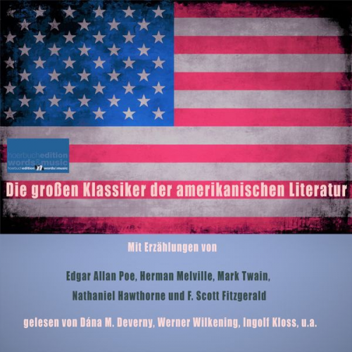 Edgar Allan Poe Herman Melville Mark Twain Nathaniel Hawthorne F. Scott Fitzgerald - Die großen Klassiker der amerikanischen Literatur