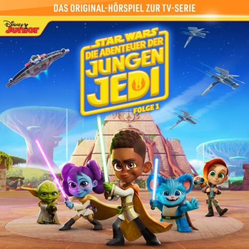 01: Die jungen Jedi / Auf Mission für Meister Yoda / Das große Rennen / Das verschollene Jedi-Schiff (Das Original-Hörspiel zur Star Wars-TV-Serie)