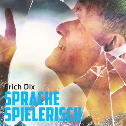 Erich Dix - Sprache spielerisch