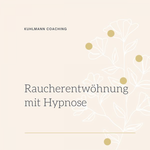 Rieke Kuhlmann - Raucherentwöhnung mit Hypnose