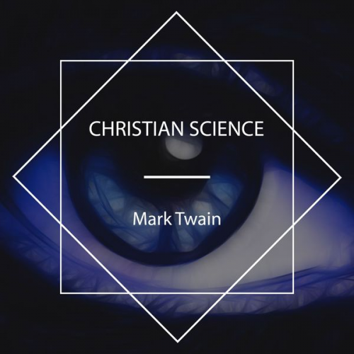 Mark Twain - Christian Science