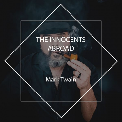 Mark Twain - The Innocents Abroad