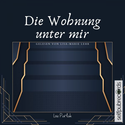 Lou Parlak - Die Wohnung unter mir