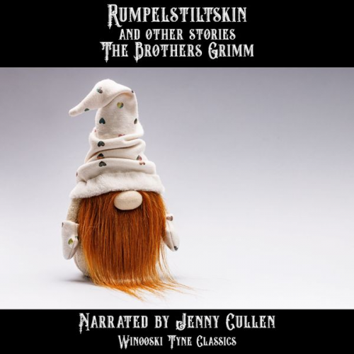 Brothers Grimm - Rumpelstiltskin and Other Stories