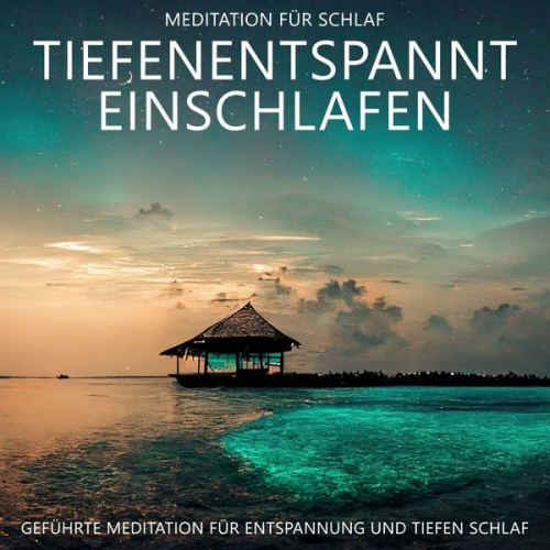 Raphael Kempermann - Tiefenentspannt Einschlafen - Meditation für Schlaf