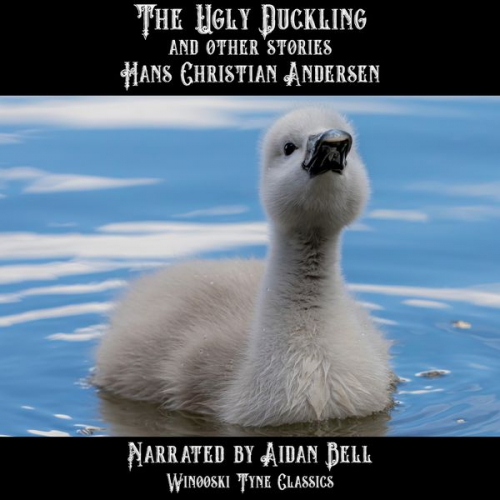 Hans Christian Andersen - The Ugly Duckling and Other Stories