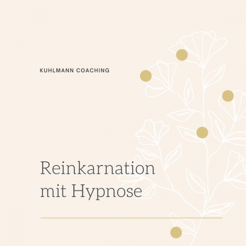 Rieke Kuhlmann - Reinkarnation mit Hypnose