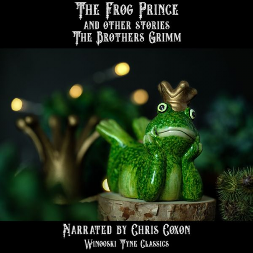 Brothers Grimm - The Frog Prince and Other Stories